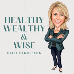 Healthy Wealthy And Wise